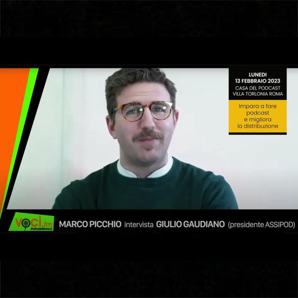 GIULIO GAUDIANO - Intervista ASSIPOD 13-02-2023